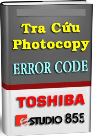 Bảng tra mã lỗi Toshiba 855 Full