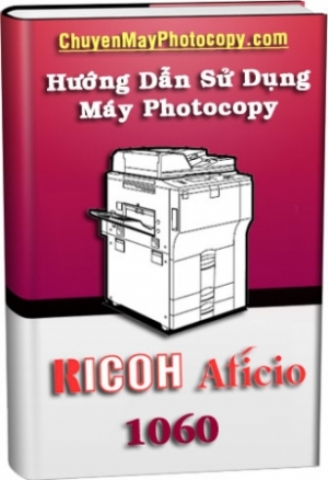 Tài liệu hướng dẫn sử dụng máy Ricoh 1060/1075/2060/2075