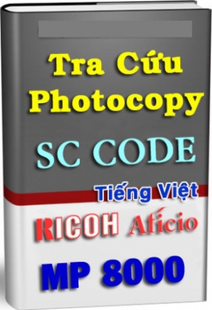 SC Code Photocopy - Bảng tra mã lỗi Photocopy Ricoh Afico 6500/7500/8000/6001/7001 (bảng English Full)